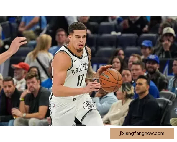 篮网主帅宣布小波特和沃尔夫将缺席本赛季剩余比赛 重新调整球队阵容